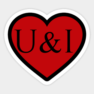 U & I Sticker